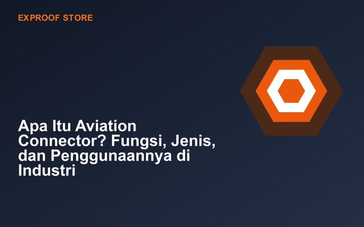 Apa Itu Aviation Connector? Fungsi, Jenis, dan Penggunaannya di Industri